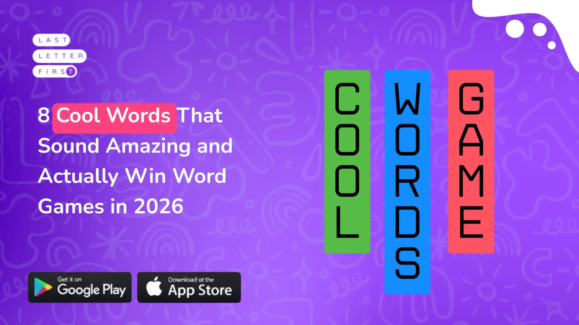 8 Cool Words That Sound Amazing and Actually Win Word Games in 2026