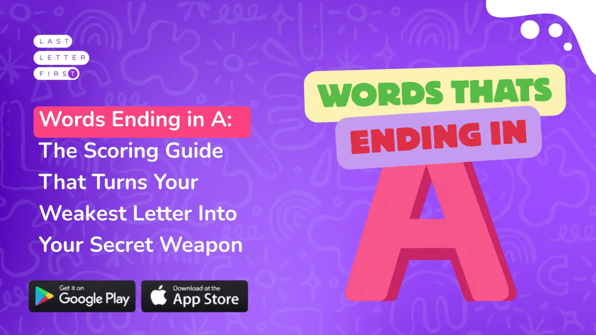 Words Ending in A: The Scoring Guide That Turns Your Weakest Letter Into Your Secret Weapon