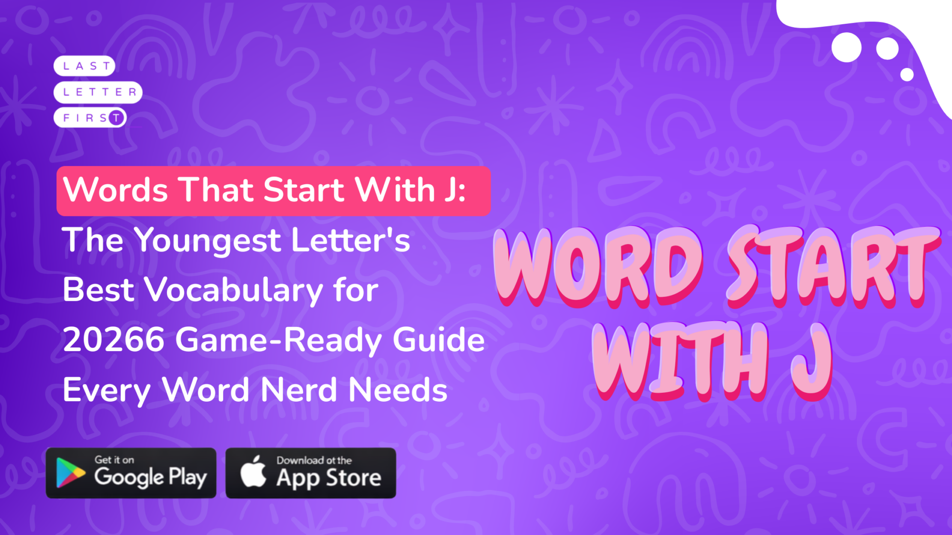 Words That Start With J: The Youngest Letter’s Best Vocabulary for 2026