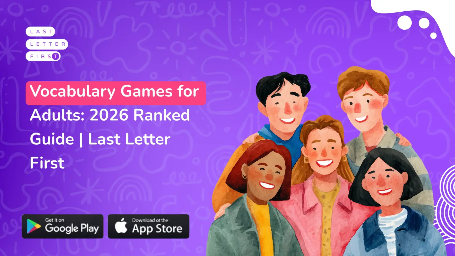 Vocabulary Games for Adults: 2026 Ranked Guide | Last Letter First