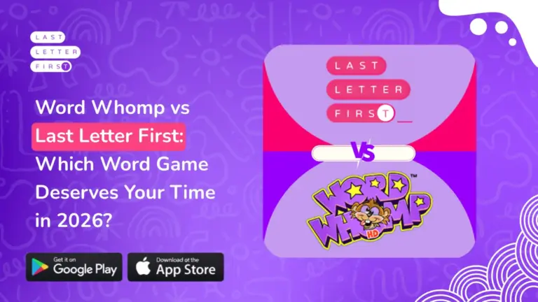 Word Whomp vs Last Letter First