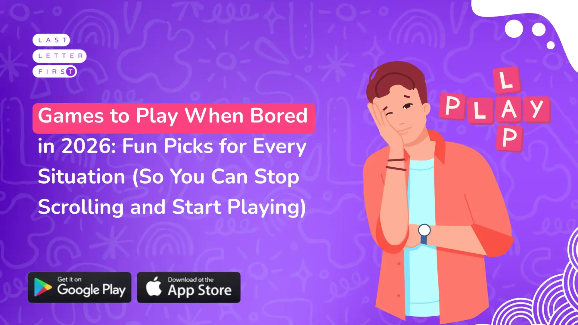 Games to Play When Bored in 2026: Fun Picks for Every Situation (So You Can Stop Scrolling and Start Playing)
