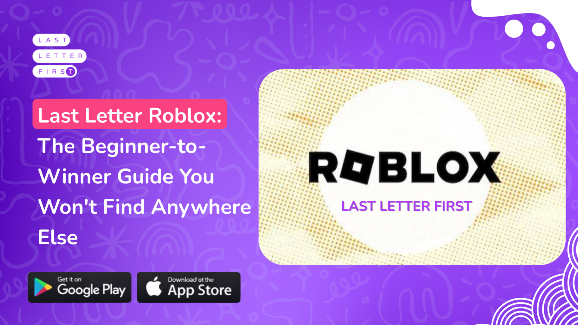 Last Letter Roblox: The Beginner-to-Winner Guide You Won’t Find Anywhere Else